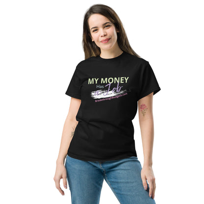"My Money Has a Job" Unisex Classic Tee